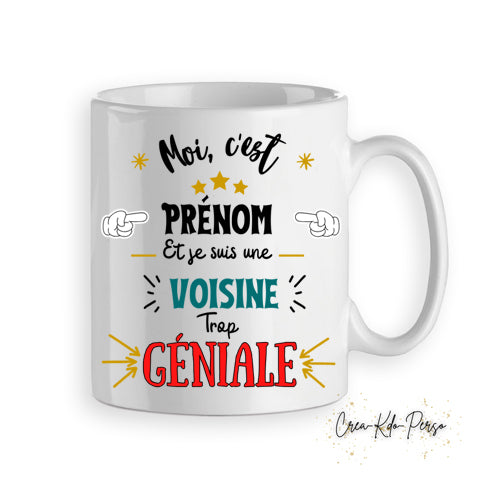 Mug tasse cadeau voisin voisine trop génial personnalisé