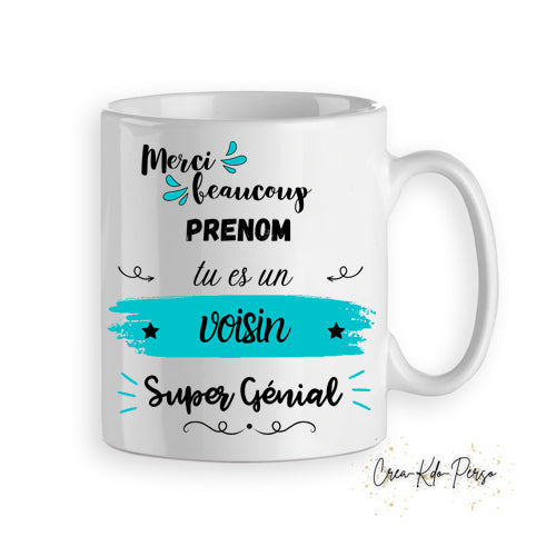 Mug tasse cadeau voisin voisine super génial personnalisé