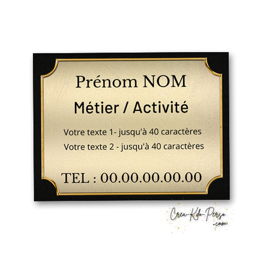 Plaque professionnelle personnalisable en aluminium doré avec angles travaillés et cadre noir résistant aux intempéries.
