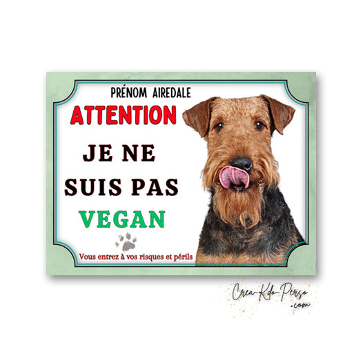 Plaque de portail Airedale je ne suis pas vegan panneau Attention au chien
