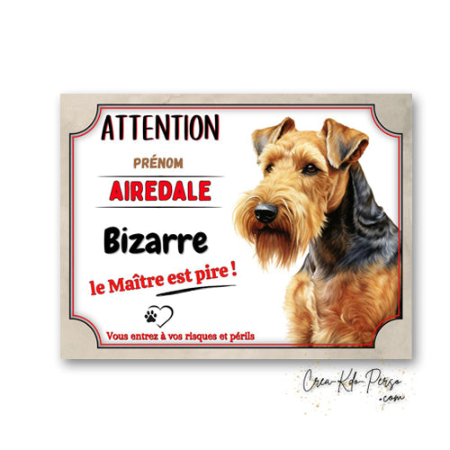 Plaque de portail Airedale bizarre le maitre est pire