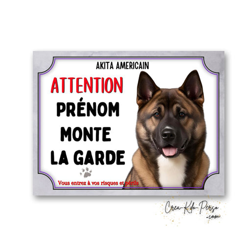 Plaque Akita Américain panneau de portail attention je monte la garde