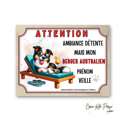 plaque panneau humour attention chien berger australien veille ambiance detente 2 prenom
