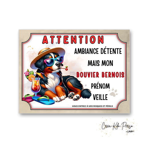 plaque panneau humour attention chien bouvier bernois veille ambiance detente