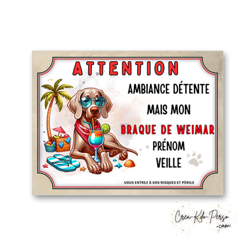 plaque panneau humour attention chien braque de weimar veille ambiance detente