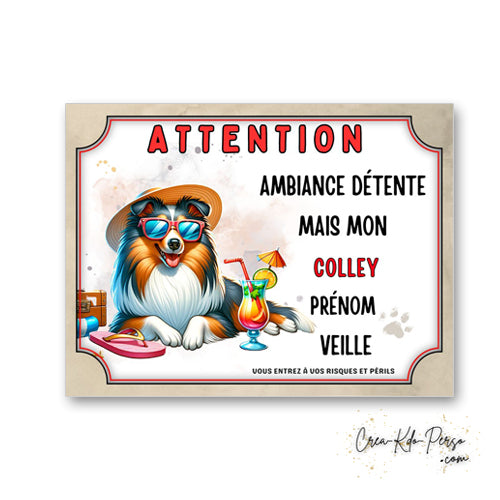 plaque panneau humour attention chien colley veille ambiance detente