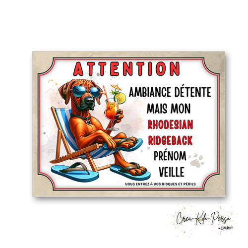 plaque panneau humour attention chien rhodesian ridgeback veille ambiance detente