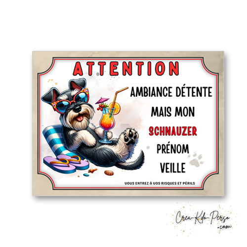 plaque panneau humour attention chien schnauzer veille ambiance detente