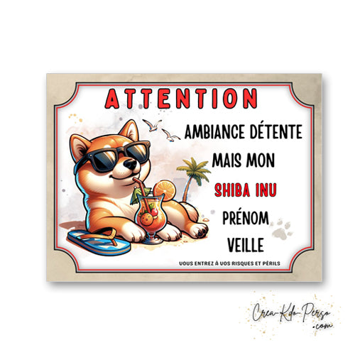 plaque panneau humour attention chien shiba inu veille ambiance detente