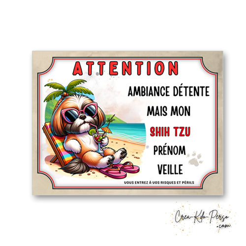 plaque panneau humour attention chien shih tzu veille ambiance detente prenom