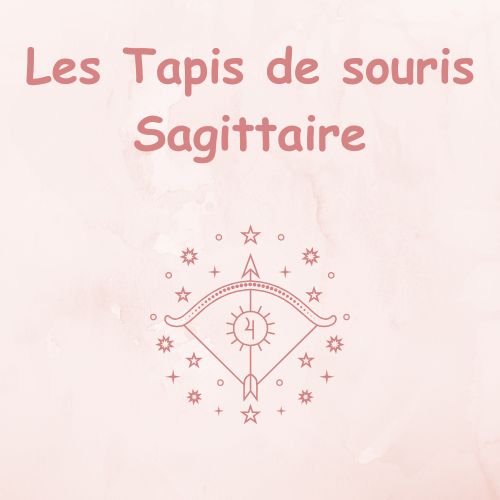 Tapis de souris signe astrologie Sagittaire