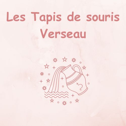 Tapis de souris signe astrologie Verseau