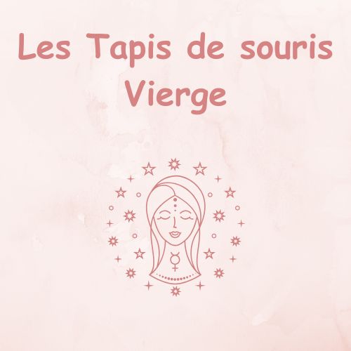 Tapis de souris signe astrologie Vierge