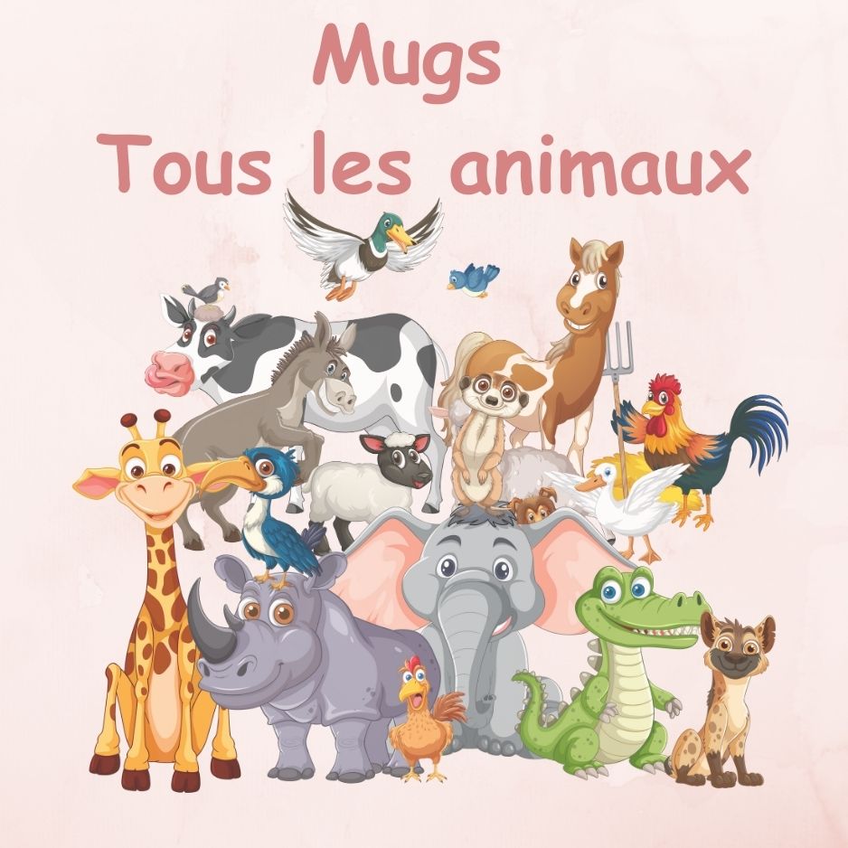 Mugs Tous les Animaux