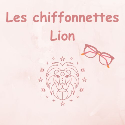 Chiffons lunettes horoscope Astrologie signe Lion