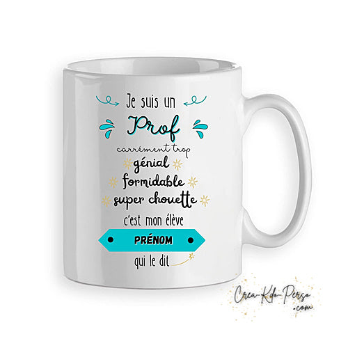 Mug Prof Professeur génial formidable super chouette personnalisé