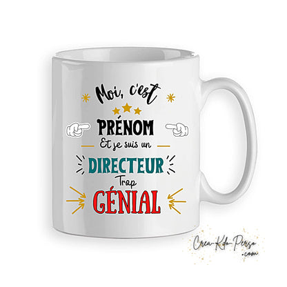 Mug je suis Directeur Directrice trop génial personnalisé