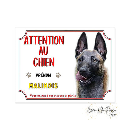 Plaque Attention au chien malinois (Modèle1)