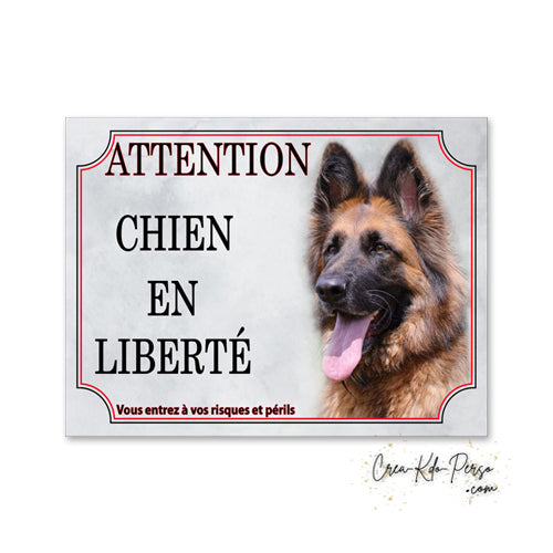 Plaque Attention au Chien Berger Allemand en liberté (modèle3)