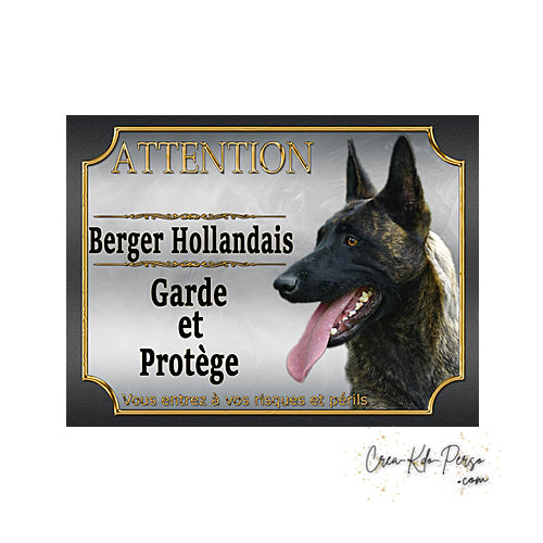 Plaque Attention Chien Berger Hollandais garde et protège panneau je  monte la garde