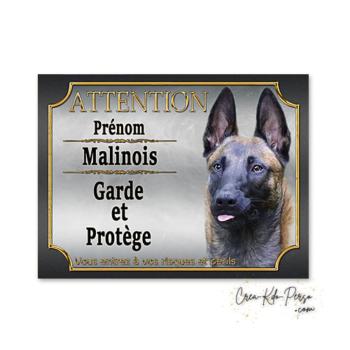 Plaque de portail Malinois Attention au chien panneau je monte la garde