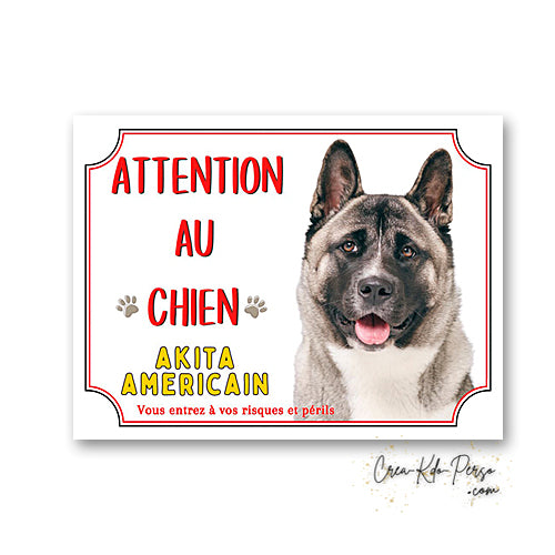 plaque de portail Akita americain panneau attention au chien pancarte je monte la garde