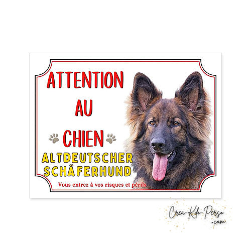 Plaque Attention au Chien  Altdeutscher Schäferhund (Modèle1)