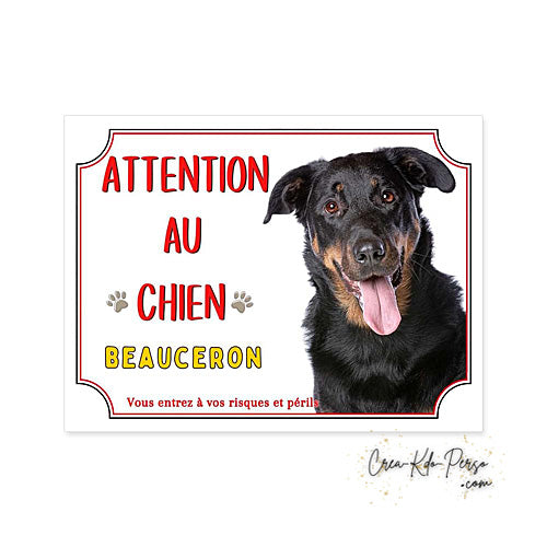 Plaque Attention au chien Beauceron  (Modèle2)