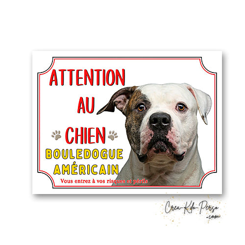 Plaque Attention au Chien Bouledogue Américain