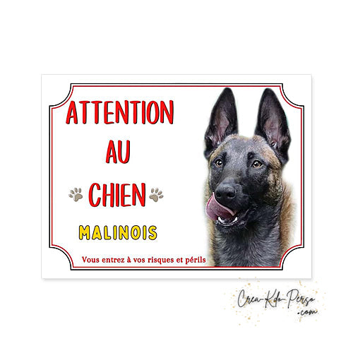 Plaque Attention au chien malinois (Modèle1)
