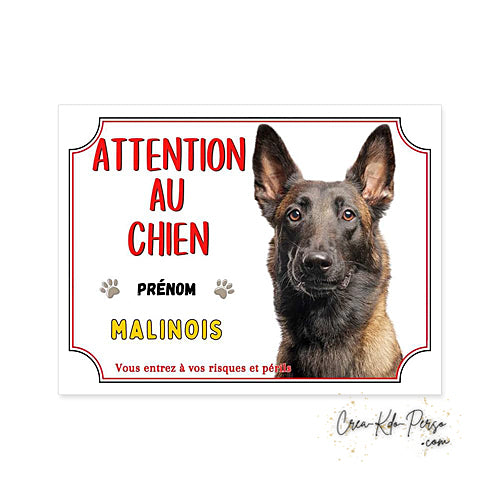 Plaque de portail Malinois Attention au chien panneau je monte la garde