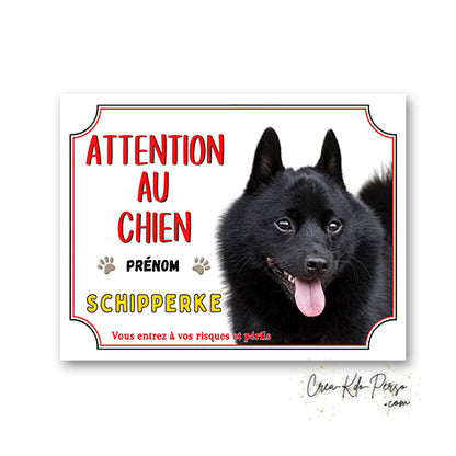 Plaque Attention au Chien Schipperke