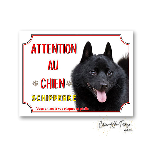 Plaque Attention au Chien Schipperke