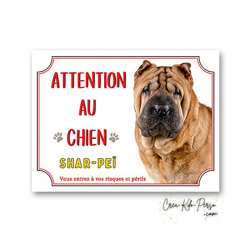 Plaque de portail Shar-Peï Attention au chien panneau je monte la garde