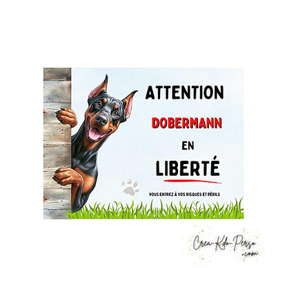Plaque Attention au Chien Dobermann en liberté (Modèle2)