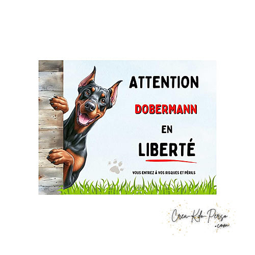 Plaque Attention au Chien Dobermann en liberté (Modèle2)