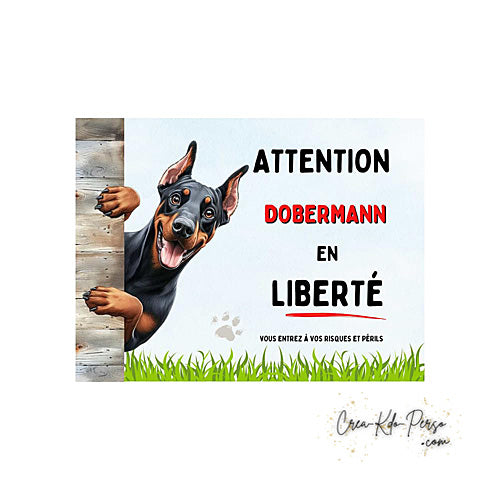 Plaque Attention au Chien Dobermann en liberté (Modèle1)