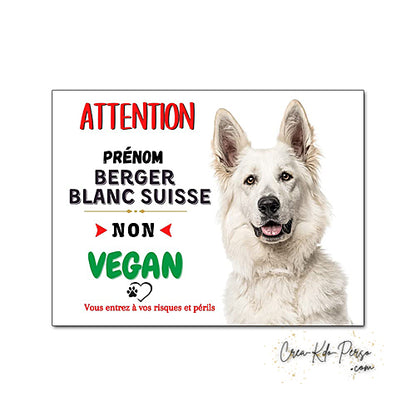Plaque humour Attention Chien Berger Blanc Suisse je ne suis pas végan