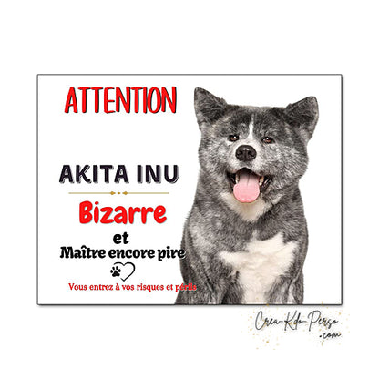 plaque de portail Akita inu bizarre 
panneau attention au chien pancarte je monte la garde