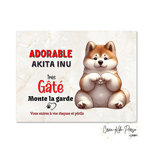 plaque de portail Akita inu gaté panneau attention au chien pancarte je monte la garde 