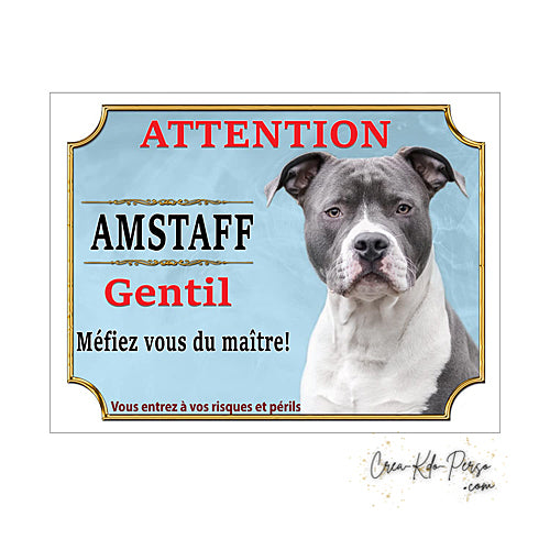 Plaque humour Attention au Chien American Staff gentil méfiez vous du maître