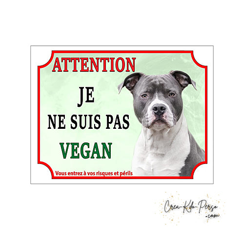 Plaque humour Attention Chien American Staff bleu et blanc pas vegan