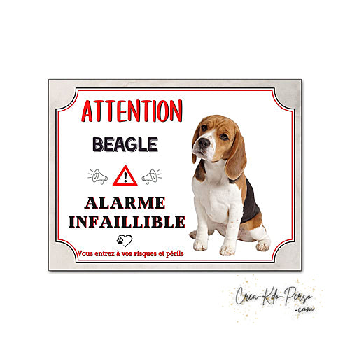 Plaque humour Attention Chien Beagle alarme infaillible panneau humoristique