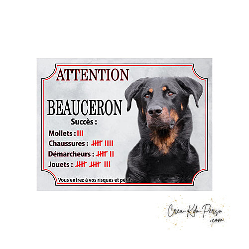 Plaque humour Attention Chien Beauceron compte ses trophées à ce jour