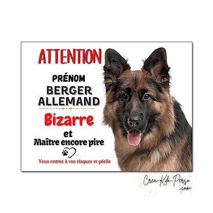 Plaque humour Attention Chien Berger Allemand bizarre le maitre est pire
