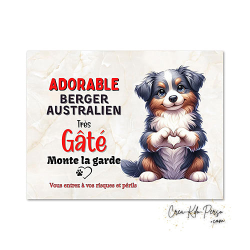Plaque Berger Australien Panneau de portail Attention au chien je monte la garde