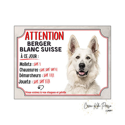 Plaque humour Attention Chien Berger Blanc Suisse compte ses trophées à ce jour