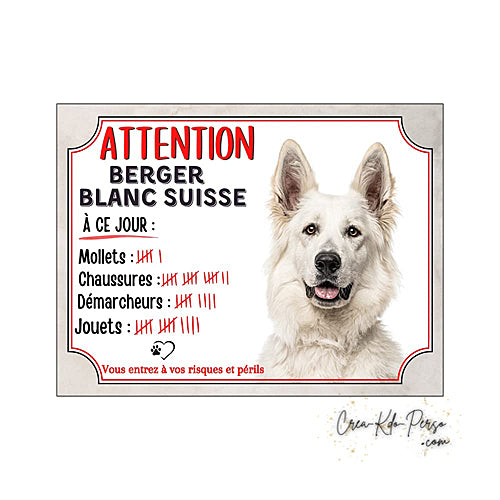 Plaque humour Attention Chien Berger Blanc Suisse compte ses trophées à ce jour
