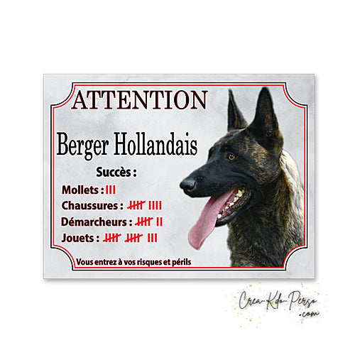 Plaque humour Attention Chien Berger Hollandais compte ses trophées à ce jour
