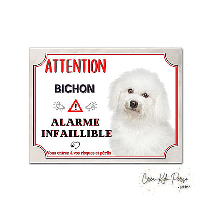 Plaque humour Attention Chien Bichon alarme infaillible panneau humoristique